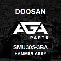 SMU305-3BA Doosan HAMMER ASSY | AGA Parts