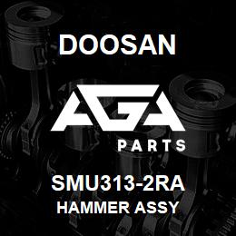 SMU313-2RA Doosan HAMMER ASSY | AGA Parts