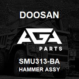 SMU313-BA Doosan HAMMER ASSY | AGA Parts