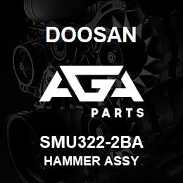 SMU322-2BA Doosan HAMMER ASSY | AGA Parts