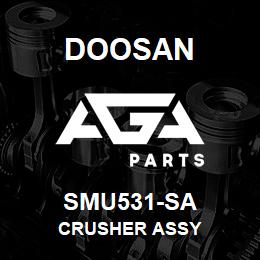 SMU531-SA Doosan CRUSHER ASSY | AGA Parts