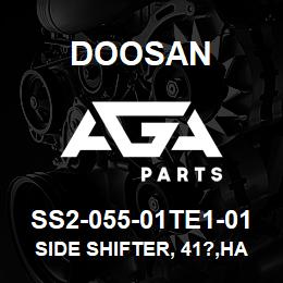 SS2-055-01TE1-01 Doosan SIDE SHIFTER, 41?,HANGER STYLE FOR DOOSA | AGA Parts