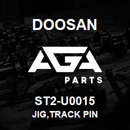 ST2-U0015 Doosan JIG,TRACK PIN | AGA Parts