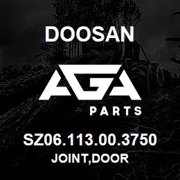 SZ06.113.00.3750 Doosan JOINT,DOOR | AGA Parts