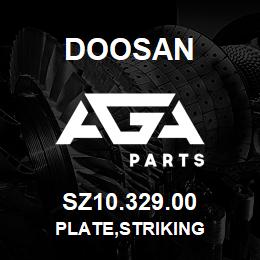 SZ10.329.00 Doosan PLATE,STRIKING | AGA Parts