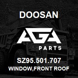 SZ95.501.707 Doosan WINDOW,FRONT ROOF | AGA Parts