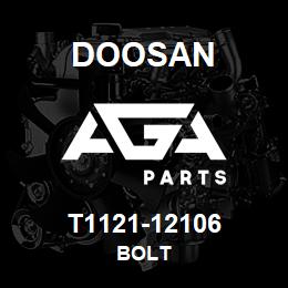 T1121-12106 Doosan BOLT | AGA Parts