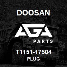 T1151-17504 Doosan PLUG | AGA Parts