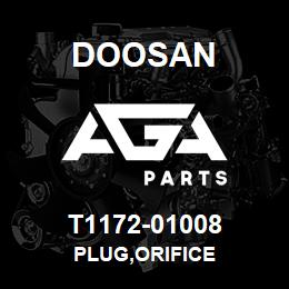 T1172-01008 Doosan PLUG,ORIFICE | AGA Parts