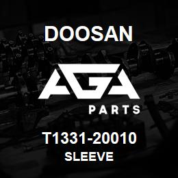 T1331-20010 Doosan SLEEVE | AGA Parts