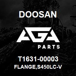 T1631-00003 Doosan FLANGE,S450LC-V | AGA Parts