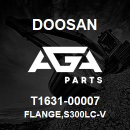 T1631-00007 Doosan FLANGE,S300LC-V | AGA Parts