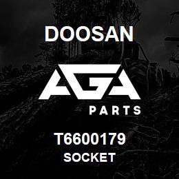 T6600179 Doosan SOCKET | AGA Parts