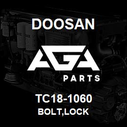 TC18-1060 Doosan BOLT,LOCK | AGA Parts