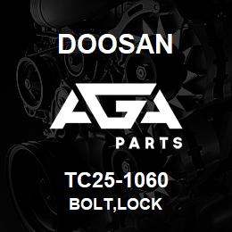 TC25-1060 Doosan BOLT,LOCK | AGA Parts