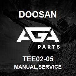 TEE02-05 Doosan MANUAL,SERVICE | AGA Parts