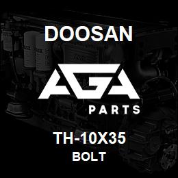 TH-10X35 Doosan BOLT | AGA Parts