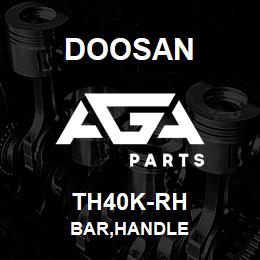 TH40K-RH Doosan BAR,HANDLE | AGA Parts