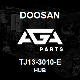 TJ13-3010-E Doosan HUB | AGA Parts