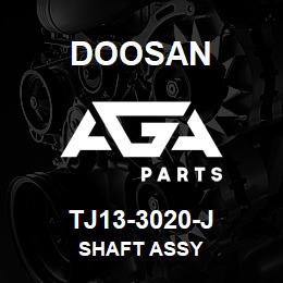 TJ13-3020-J Doosan SHAFT ASSY | AGA Parts