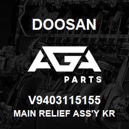 V9403115155 Doosan MAIN RELIEF ASS'Y KRB12EK21/350-300/350/ | AGA Parts