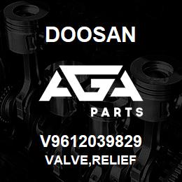 V9612039829 Doosan VALVE,RELIEF | AGA Parts