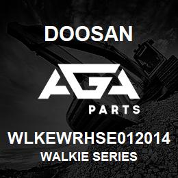 WLKEWRHSE012014 Doosan WALKIE SERIES | AGA Parts