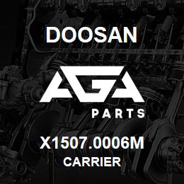 X1507.0006M Doosan CARRIER | AGA Parts