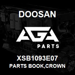 XSB1093E07 Doosan PARTS BOOK,CROWN | AGA Parts