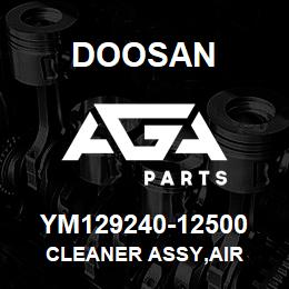 YM129240-12500 Doosan CLEANER ASSY,AIR | AGA Parts