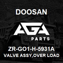 ZR-GO1-H-5931A Doosan VALVE ASSY,OVER LOAD RELIEF | AGA Parts