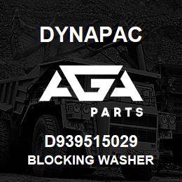 D939515029 Dynapac BLOCKING WASHER | AGA Parts