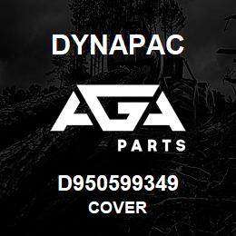 D950599349 Dynapac COVER | AGA Parts