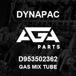 D953502362 Dynapac GAS MIX TUBE | AGA Parts