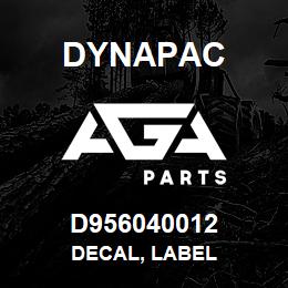 D956040012 Dynapac DECAL, LABEL | AGA Parts