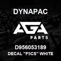 D956053189 Dynapac DECAL "F5CS" WHITE | AGA Parts