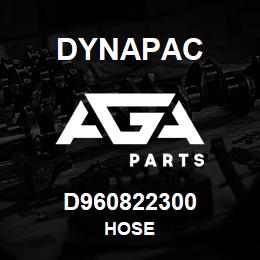 D960822300 Dynapac HOSE | AGA Parts