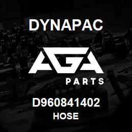 D960841402 Dynapac HOSE | AGA Parts