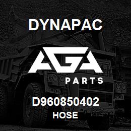 D960850402 Dynapac HOSE | AGA Parts