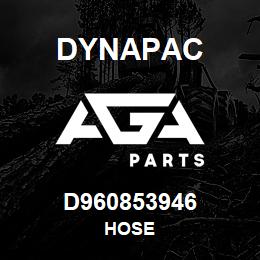 D960853946 Dynapac HOSE | AGA Parts