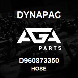 D960873350 Dynapac HOSE | AGA Parts