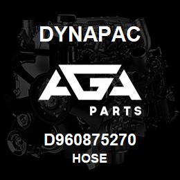 D960875270 Dynapac HOSE | AGA Parts