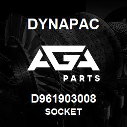 D961903008 Dynapac SOCKET | AGA Parts