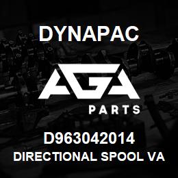 D963042014 Dynapac DIRECTIONAL SPOOL VALVE | AGA Parts