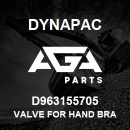 D963155705 Dynapac VALVE FOR HAND BRA | AGA Parts