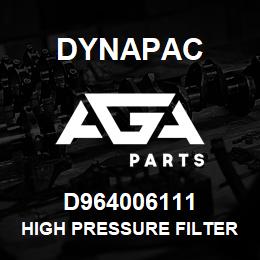 D964006111 Dynapac HIGH PRESSURE FILTER, HYDRAULIC | AGA Parts