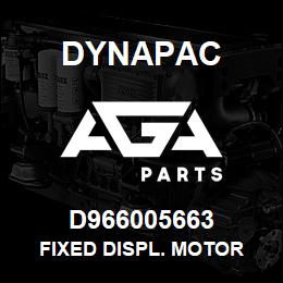 D966005663 Dynapac FIXED DISPL. MOTOR | AGA Parts