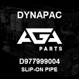 D977999004 Dynapac SLIP-ON PIPE | AGA Parts