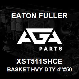 XST511SHCE Eaton Fuller BASKET HVY DTY 4"#50 60M ESH 5/32"P 316SS | AGA Parts