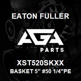 XST520SKXX Eaton Fuller BASKET 5" #50 1/4"PERF 3 16 SS | AGA Parts